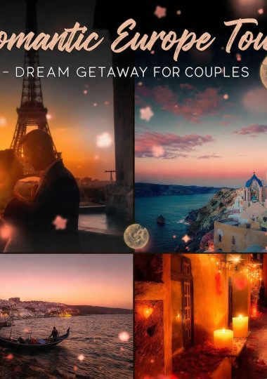 Romantic Europe Tours for Couples Seeking a Dream Getaway