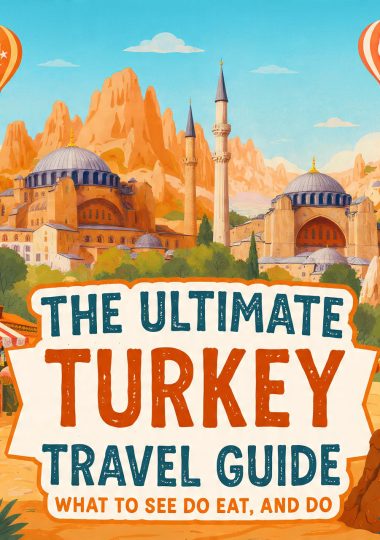 The Ultimate Turkey Travel Guide What to See, Eat, and Do
